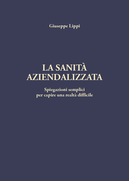 La sanit&agrave; aziendalizzata