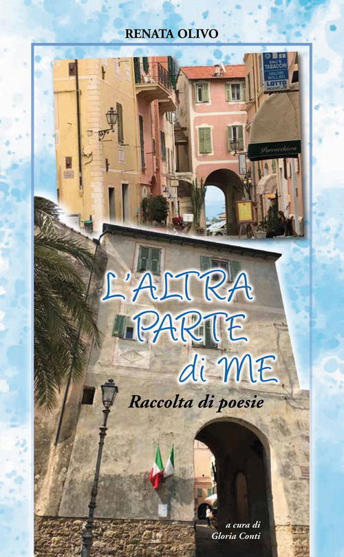L'altra parte di me. Raccolta di poesie