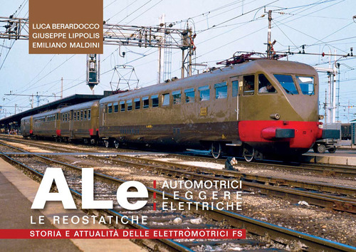 Le automotrici leggere elettriche. Le Reostatiche