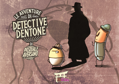 Le avventure di detective Dentone