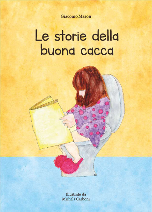 Le storie della buona cacca