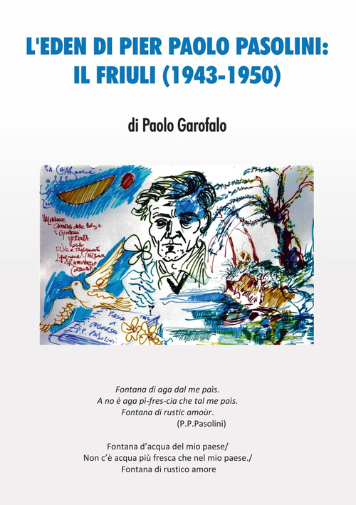 L'Eden di Pier Paolo Pasolini: il Friuli (1943-1950)