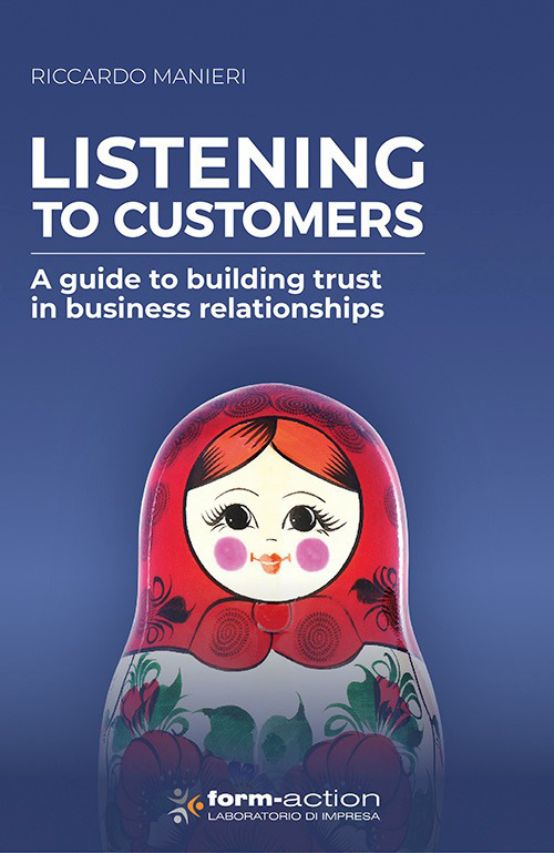 Listening to customers. A guide to building trust in business relationships