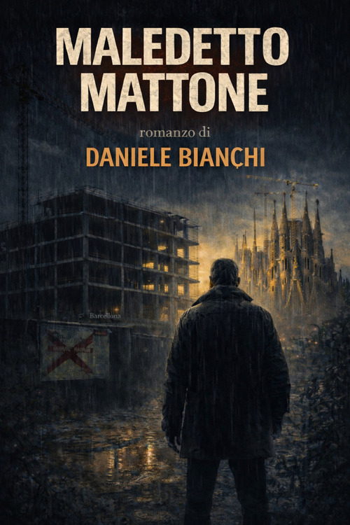 Maledetto mattone. Una storia di caduta, famiglia e seconde possibilit&agrave;