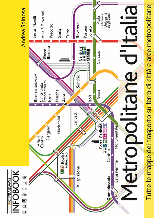 Metropolitane d'Italia. Tutte le mappe del trasporto su ferro di città e aree metropolitane. Ediz. italiana e inglese