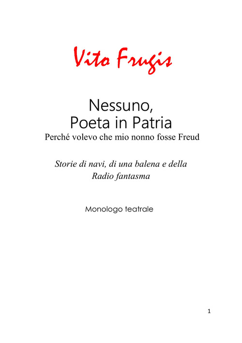 Nessuno, poeta in patria. Perch&eacute; volevo che mio nonno fosse Freud. Storie di navi, di una balena e della Radio fantasma