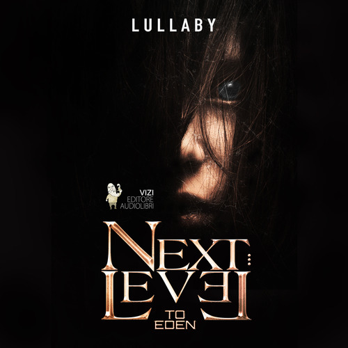 Next level to Eden. Audiolibro
