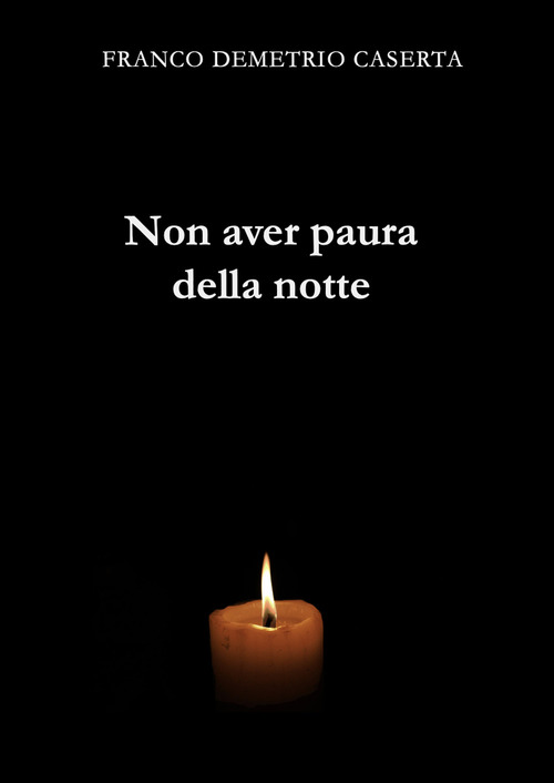 Non aver paura della notte