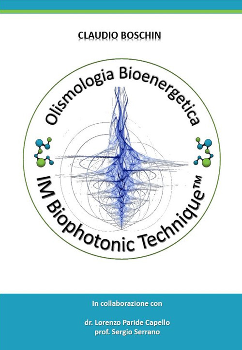 Olismologia bioenergetica. IM Biophotonic Tecnique&reg;