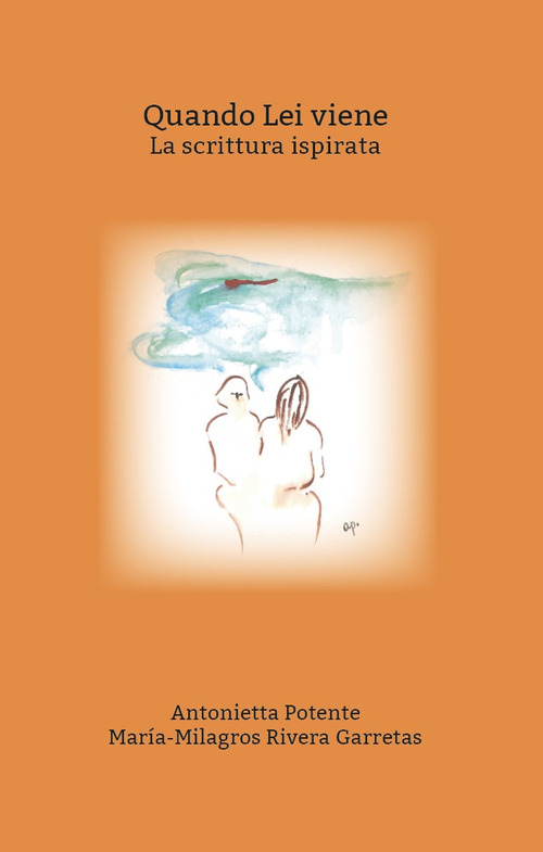 Quando Lei viene. La scrittura ispirata