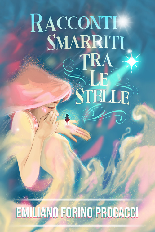 Racconti smarriti tra le stelle