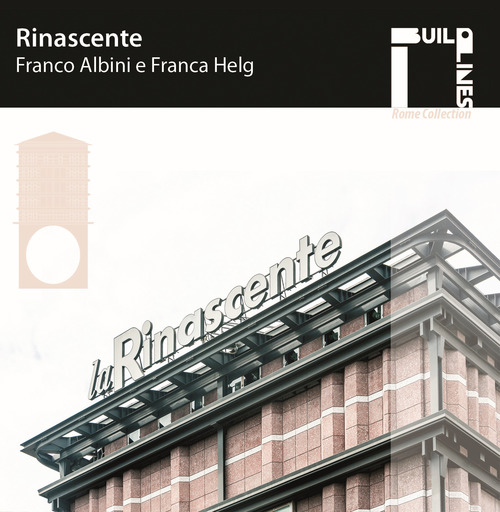 Rinascente. Franco Albini e Franca Helg