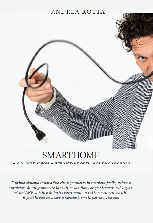 SmartHome. La miglior Energia alternativa &egrave; quella che non consumi