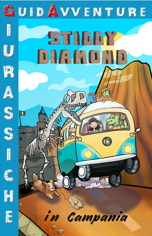Stiggy Diamond. Guidavventure giurassiche in Campania