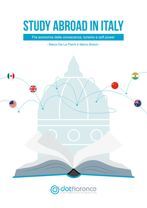 Study abroad in Italy. Fra economia della conoscenza, turismo e soft power