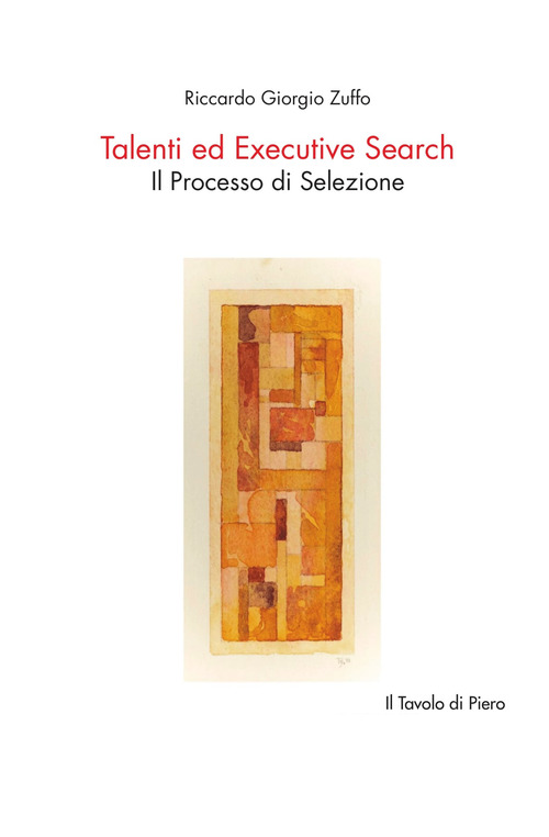 Talenti ed Executive Search. Il processo di selezione
