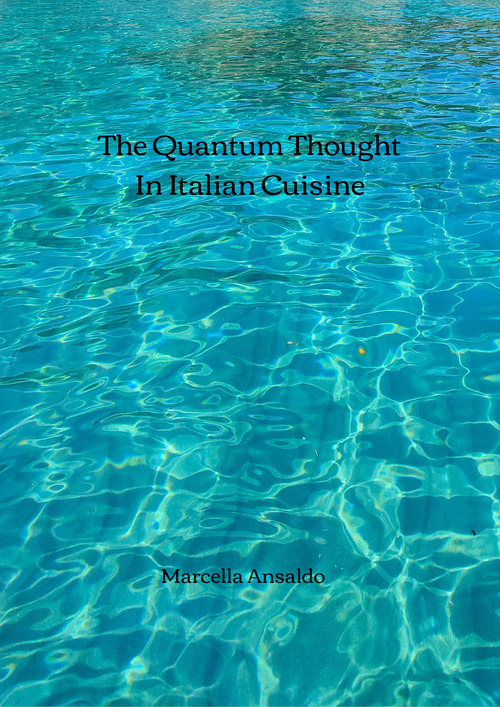 The quantum thought in the italian cuisine