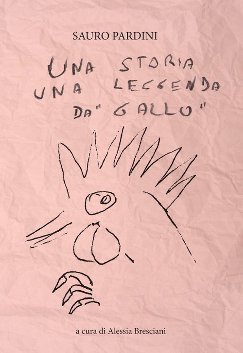 Una storia una leggenda da «gallo»