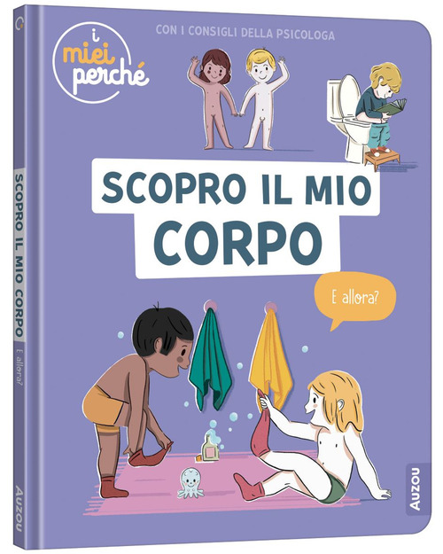 Scopro il mio corpo
