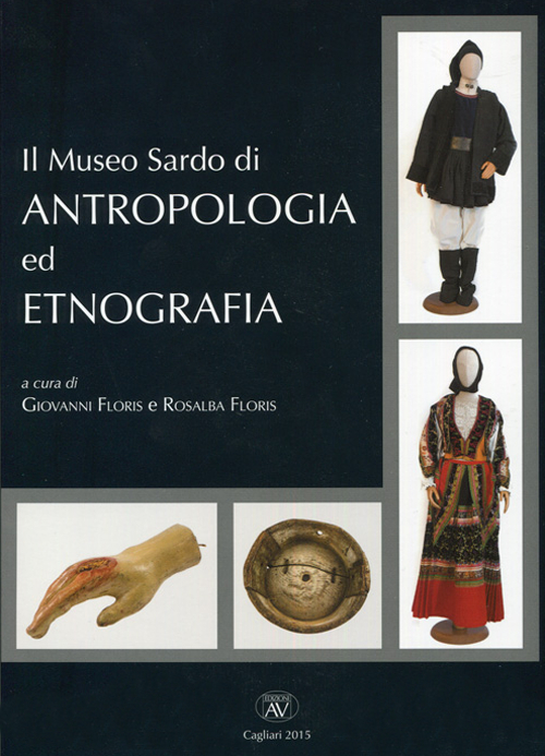Il museo sardo di antropologia ed etnografia