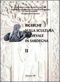 Ricerche sulla scultura medievale in Sardegna