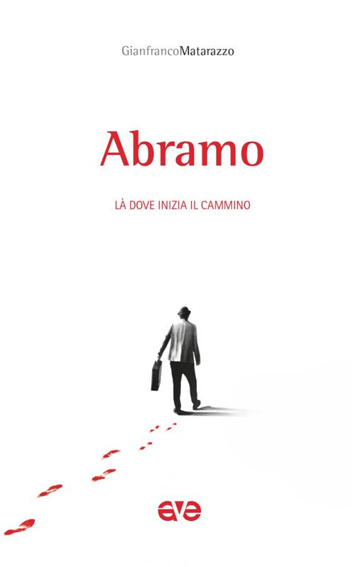 Abramo. L&agrave; dove inizia il cammino