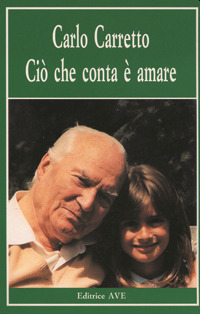 Ci&ograve; che conta &egrave; amare