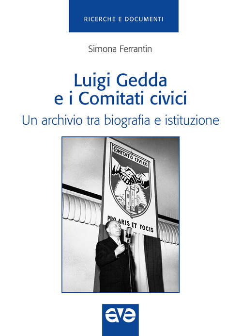 Luigi Gedda e i comitati civici. Un archivio tra biografia e istituzione