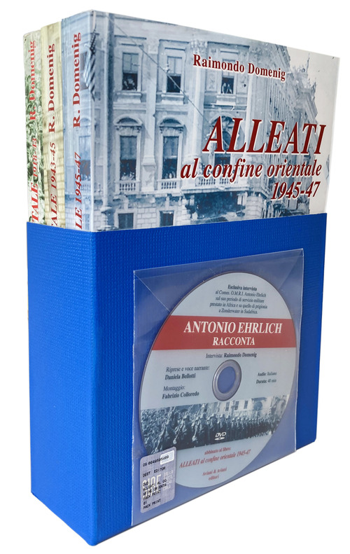 Italiani Tedeschi. Alleati al confine orientale. Storia & memorie