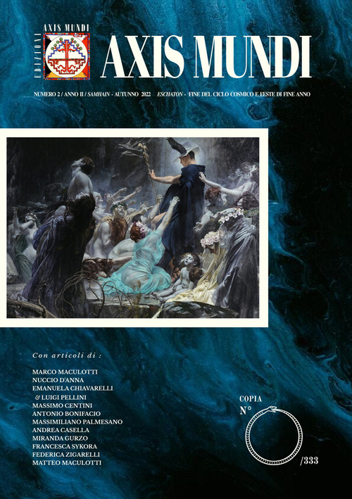 Axis Mundi. &laquo;Eschaton: fine del ciclo cosmico e feste di fine anno&raquo;