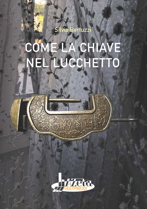 Come la chiave nel lucchetto