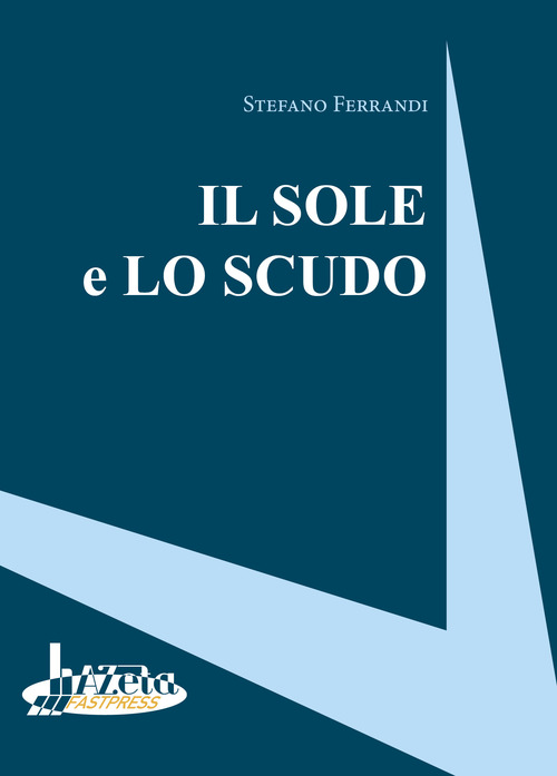 Il sole e lo scudo