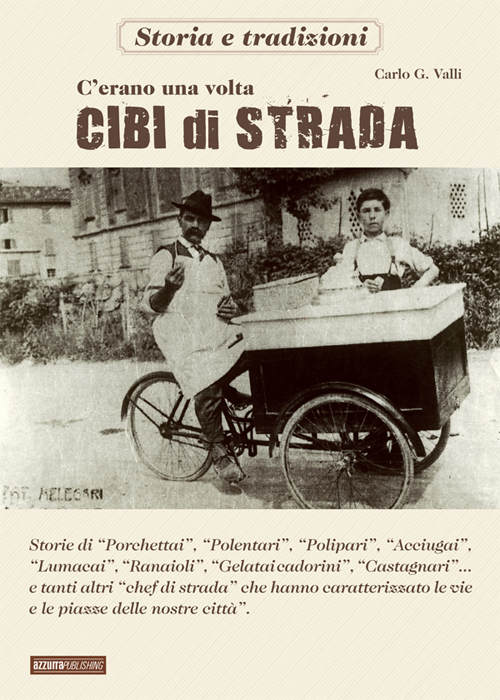 C'erano una volta cibi di strada