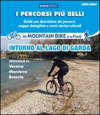 I percorsi più belli intorno al lago di Garda