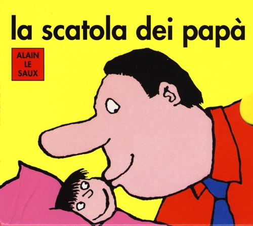 La scatola dei pap&agrave;: Pap&agrave; re-Pap&agrave; spinge-Pap&agrave; coniglio-Pap&agrave; d&agrave; i bacini