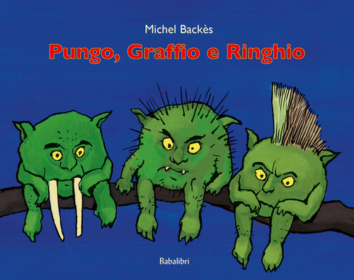 Pungo, Graffio e Ringhio