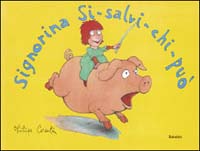 Signorina Si-salvi-chi-pu&ograve;
