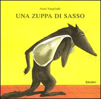 Una zuppa di sasso