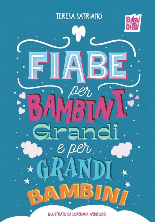 Fiabe per bambini grandi e per grandi bambini