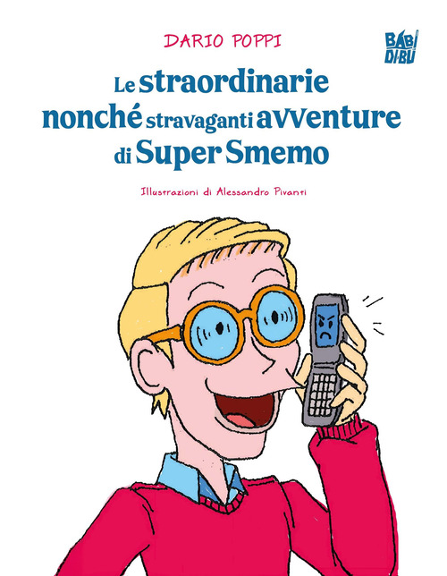 Le straordinarie nonché stravaganti avventure di Super Smemo