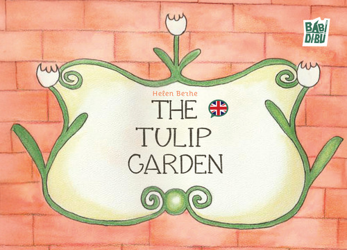 The tulip garden