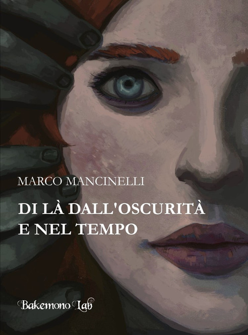 Di là dall'oscurità e nel tempo