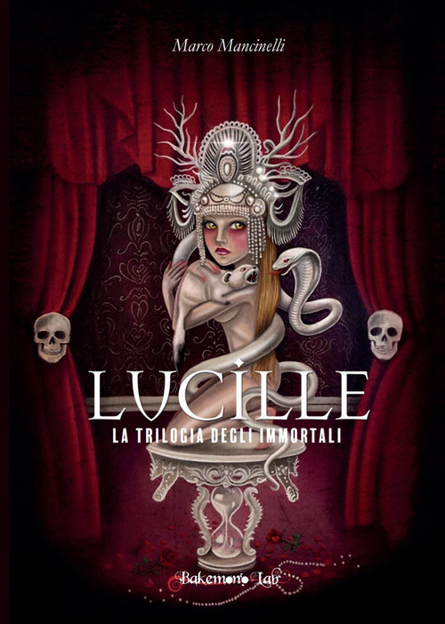 Lucille. La trilogia degli immortali