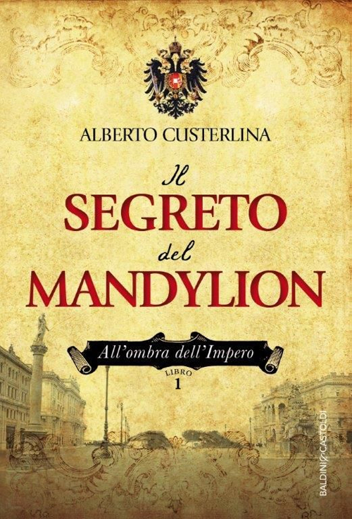 Il segreto del Mandylion. All'ombra dell'impero