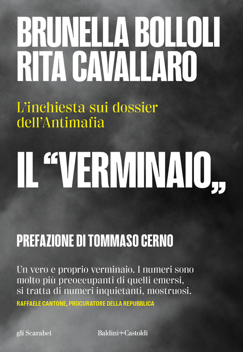 Il &laquo;verminaio&raquo;. L'inchiesta sui dossier dell'Antimafia