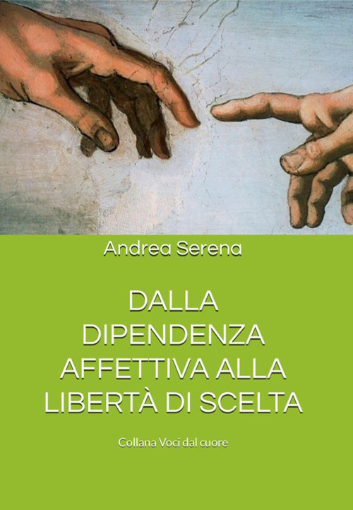 Dalla dipendenza affettiva alla libert&agrave; di scelta. La storia di una relazione travagliata che diviene un'incredibile opportunit&agrave; di crescita