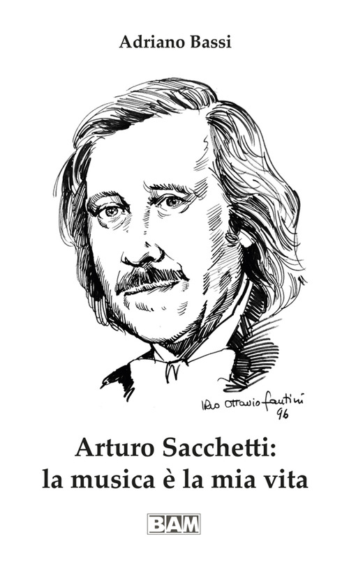 Arturo Sacchetti: la musica &egrave; la mia vita