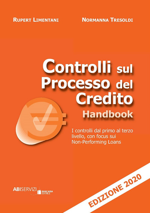 Controlli sul processo del credito handbook. I controlli dal primo al terzo livello, con focus sui Non-Performing Loans