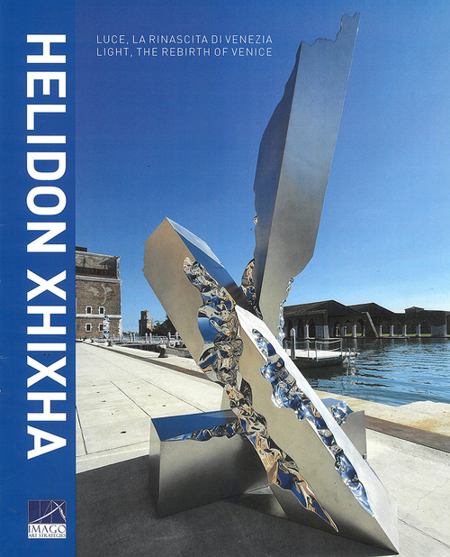 Helidon Xhixha. Luce, la rinascita di Venezia-Light, the rebirth of Venice