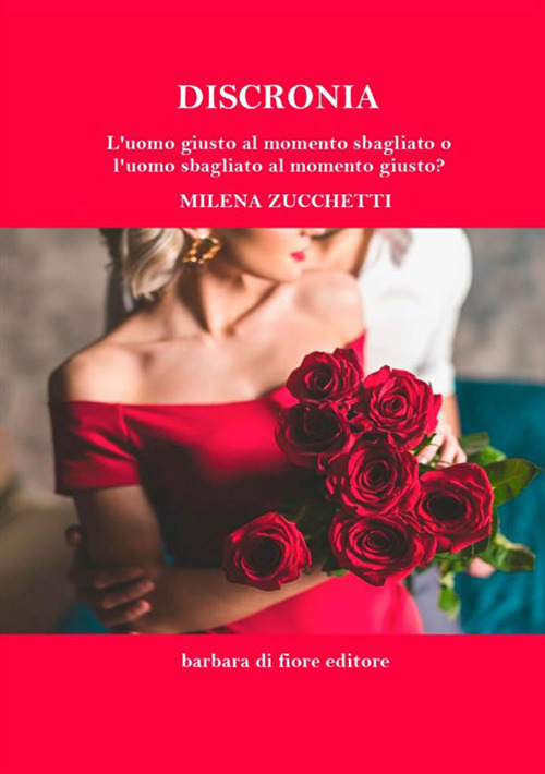 Discronia. L'uomo giusto al momento sbagliato o l'uomo sbagliato al momento giusto?